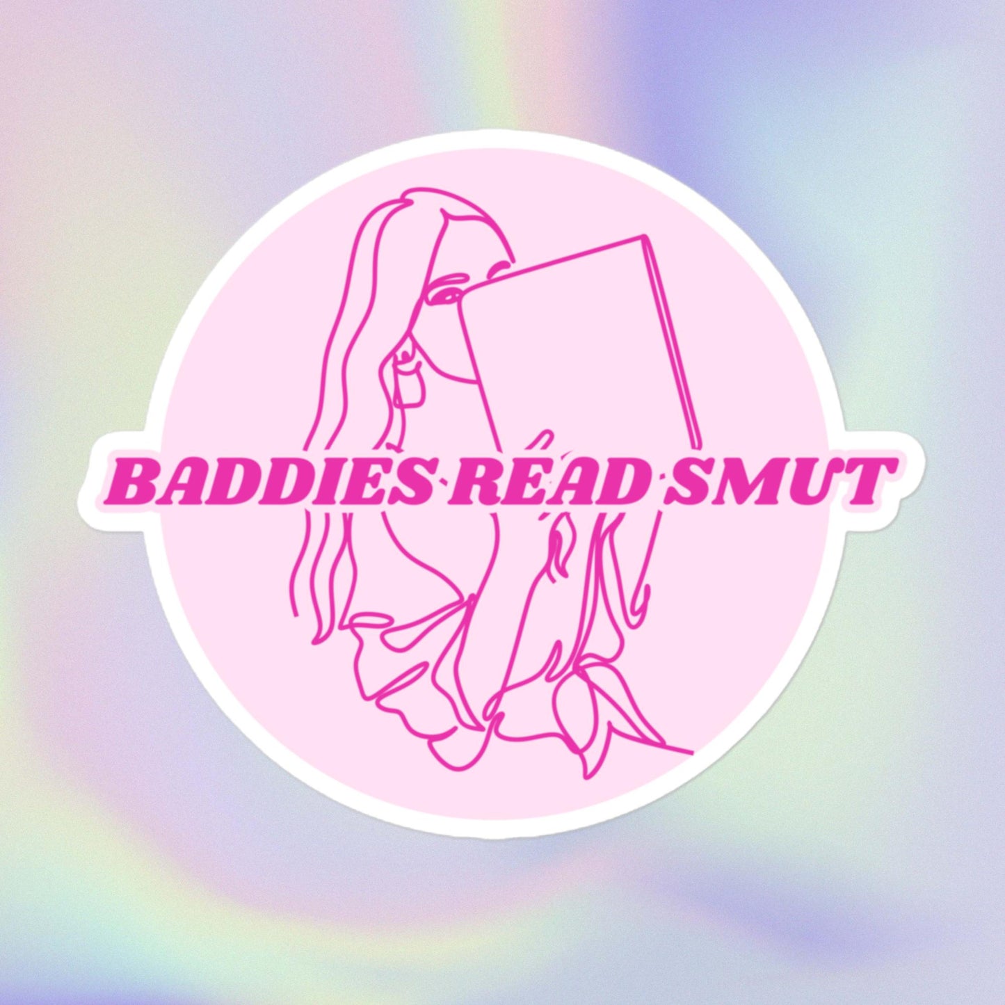 Baddies Read Smut - Sticker